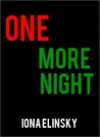 One more night - Iona Elinsky