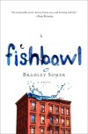 Fishbowl: A Novel - Bradley Somer