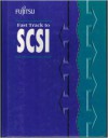 Fast track to SCSI: A product guide - Fujitsu Microelectronics