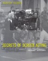 Secrets of Screen Acting (Theatre Arts Book) - Patrick Tucker