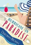 Hurricane in Paradise (Paradise Series) (Volume 10) - Deborah Brown