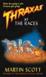 Thraxas at the Races - Martin Scott