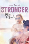 Stronger: Mia & Josh (Naples-Pier-Reihe 2) - Ina Taus