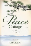 Peace Cottage - Lisa Kent