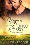 Verde Bianco Rosso (Italian Knights series Book 6) - Billy London