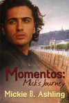 Momentos: Mick's Journey - Mickie B. Ashling