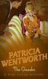 The Gazebo - Patricia Wentworth