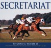 Secretariat - Raymond G. Woolfe Jr., Ronald Turcotte