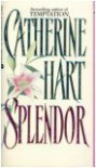 Splendor - Catherine Hart