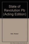 State of Revolution (Acting Edition) - Robert Bolt