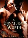 An Unnatural Worth - Mya