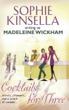 Cocktails For Three - Madeleine Wickham