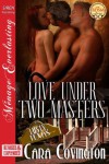 Love Under Two Masters [Lusty, Texas] - Cara Covington