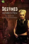 Silo Saga: Destined (Kindle Worlds Short Story) (A Silo 1000 Romance) - Michelle M. Pillow