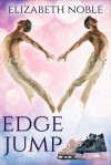 Edge Jump - Elizabeth  Noble