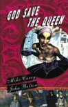 God Save the Queen - Mike Carey, John Bolton