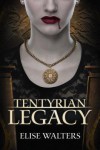 Tentyrian Legacy - Elise Walters