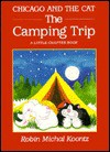Chicago and the Cat: the Camping Trip - Robin Michal Koontz