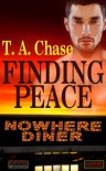 Nowhere Diner: Finding Peace - T. A. Chase