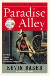 Paradise Alley : A Novel - Kevin Baker