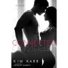 Connected (Connections #1) - Kim Karr