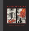 We Are On Our Own - Miriam Katin
