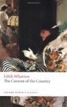 The Custom of the Country - Edith Wharton, Stephen Orgel