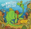 Sea Monster's First Day - Kate Messner