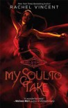 (My Soul to Take (Original)) By Vincent, Rachel (Author) Paperback on (08 , 2009) - Rachel Vincent