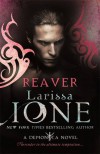 Reaver  (Lords of Deliverance #5; Demonica #10) - Larissa Ione