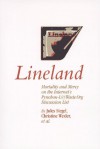 Lineland: Mortality and Mercy on the Internet's Pynchon-L@waste.Org Discussion List - Jules Siegel, Christine Wexler, Virginia C. Wexler, Dale L. Larson, Ron Thal