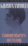 Commentaries on Living: Third Series - Jiddu Krishnamurti
