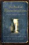 The Book of Illumination: A Novel from the Ghost Files - Mary Ann Winkowski, Maureen  Foley