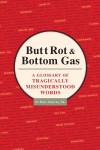 Butt Rot & Bottom Gas - Eric Groves Sr.