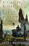 Empire of Dust: A Psi-Tech Novel - Jacey Bedford