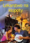 Lekarstwo na kłopoty - Millie Criswell