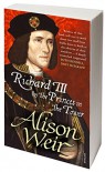 Richard III and The Princes in the Tower - Alison Weir