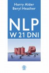 NLP w 21 dni - Heather Beryl,  Alder Harry