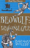 Beowulf: Dragonslayer - Rosemary Sutcliff, Charles Keeping