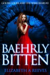 Baehrly Bitten - Elizabeth A. Reeves