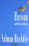 Haroun and the Sea of Stories - Salman Rushdie