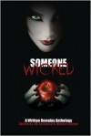 Someone Wicked: A Written Remains Anthology - Weldon Burge,  Joanne Reinbold (Editor)