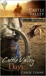 Cattle Valley Days - Carol Lynne