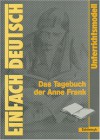 Das Tagebuch der Anne Frank - Ute Hiddemann, Franz Waldherr, Dorothea Waldherr