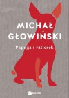 Papuga i ratlerek - Michał Głowiński