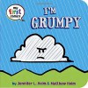 I'm Grumpy (My First Comics) - Jennifer L. Holm, Matthew Holm