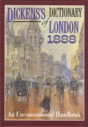 Dickens's Dictionary of London 1888: An Unconventional Handbook - Charles Dickens