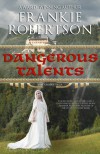 Dangerous Talents - Frankie Robertson
