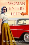 Woman Enters Left - Jessica Brockmole