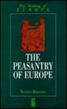The Peasantry of Europe - Werner Rosener